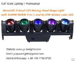 Wave360 5-head Led Moving Head Stage Light With 5x80w Rgbw 4-in-1 And 6x10w Golden Color Led